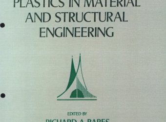 Plastics in Material and Structural Engineering (člen autorského kolektivu a editor)